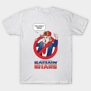 Say No to The Captain of Chaos T-Shirt